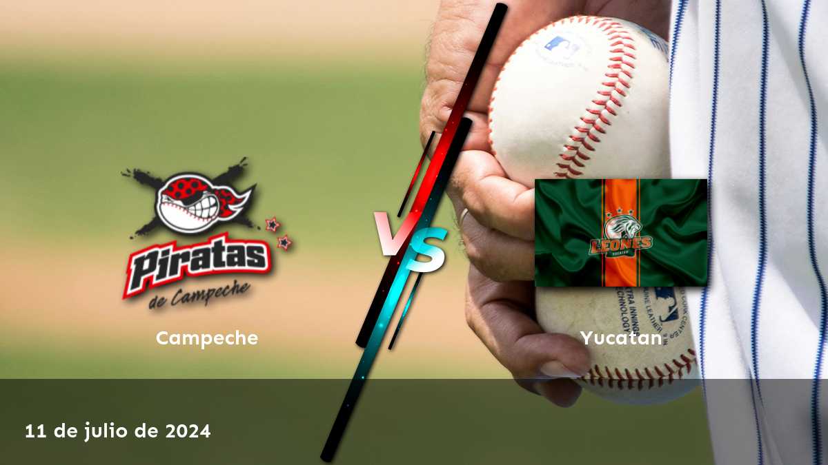 Yucatan vs Campeche: Análisis y predicciones para el partido de la LMB el 11 de julio de 2024.